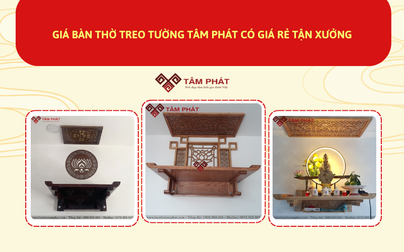 Giá bàn thờ treo tường tại Tâm Phát tốt nhất thị trường TP.HCM