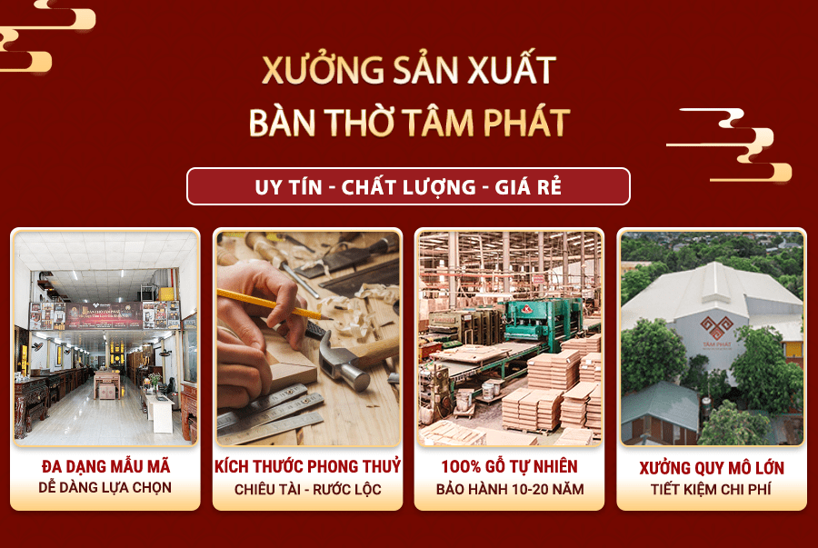 Xưởng sản xuất bàn thờ Tâm Phát với kinh nghiệm và uy tín bậc nhật hiện nay Xưởng sản xuất bàn thờ Tâm Phát với kinh nghiệm và uy tín bậc nhật hiện nay